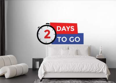 2 days to go Countdown number banner templates. time icon. Vector Illustration  Wall mural