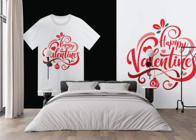 happy valentine's day t-shirt lettering design Wall mural