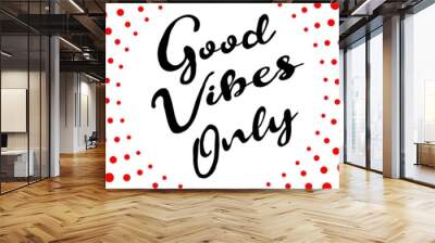 Good vibes only quote with circles Wall mural