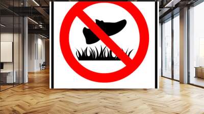 Do not step on grass sign, do not walk on lawns. Vector illustration isolated on white. Wall mural