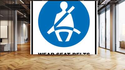 Wear seat belts sign Wall mural