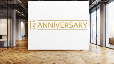 1 year anniversary emblem. anniversary icon or label. 1 year celebration and congratulation design e Wall mural