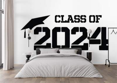 Class of 2024 typography design vector. Text for design, congratulation event, T-shirt, party, high school or college graduate. Editable class of 2024 typography design Wall mural