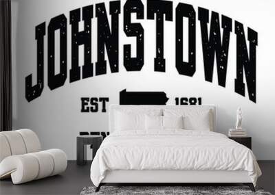 Johnstown text effect vector. Editable college t-shirt design printable text effect vector Wall mural