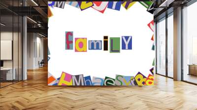 word family from cut magazine newspaper colored letters Wall mural