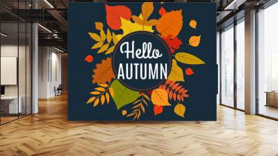 Hello autumn background with fall leaves. Nature autumnal vector concept Wall mural