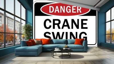 Overhead crane hazard sign and labels crane swing Wall mural