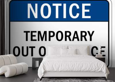 Temporary out of service sign and labels Wall mural