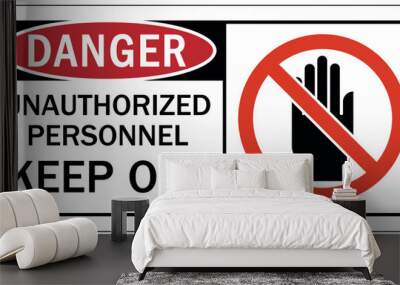 Unauthorized person keep out sign Wall mural