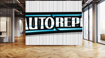 Vector banner for Auto Repair, dark decorative sign board with simple outline vehicle and black wrench, badge with unique lettering for words auto repair on gray striped background. Wall mural