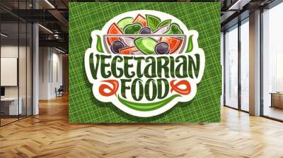 Vector logo for Vegetarian Food, white badge with juicy salad in glass transparent bowl, brush lettering for words vegetarian food, cooked salad of different raw vegan ingredients on green background. Wall mural