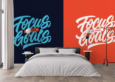 focus on your goals tipografi design for clothing and apparel Wall mural