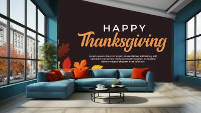 Happy thanksgiving day text minimal background with dry fall leaves vector illustration. Wall mural