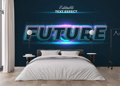 Future text effect neon style. Editable text effect. Wall mural