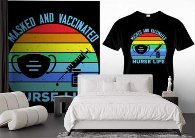 Masked and vaccinated nurse life. Wall mural