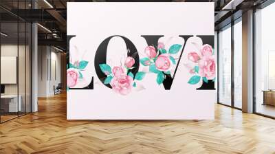 Love alphabet decoration with roses watercolor  Wall mural