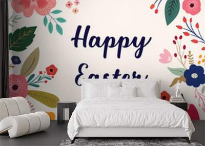 easter greeting illustration with colorful spring flowers. happy easter template, invitation Wall mural