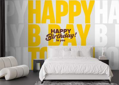 Birthday. Simple, fun, vector illustrations.Pattern from the inscription Happy Birthday! Wall mural