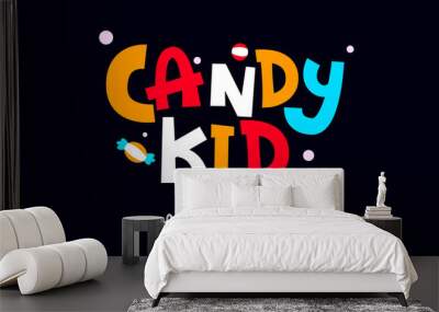 Candy Kid, Abstract playful hand written alphabet lowercase font. typography typeface vector illustration design	 Wall mural