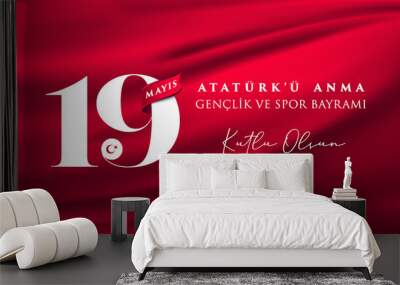 19 mayis Ataturk'u Anma, Genclik ve Spor Bayrami greeting card design. 19 May Commemoration of Ataturk, Youth and Sports Day. Vector illustration. Turkish national holiday. Wall mural