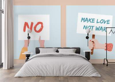 Hands hold protest signs with strong messages like NO and Make Love Not War. This social media template reflects people in a demonstration, emphasizing strength, and solidarity through placards. Wall mural