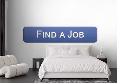 Find a job web interface button violet color, employment advertisement online Wall mural