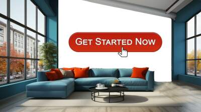 Get started now web interface button clicked with mouse cursor, wine red color Wall mural