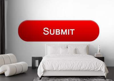 Submit web interface button red color, electronic report, online declaration Wall mural