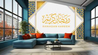 Ramadan Kareem islamic greeting with arabic calligraphy template design Wall mural