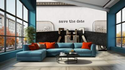 Text Save the date typed on retro typewriter Wall mural