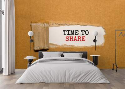 The text Time to Share appearing behind torn brown paper Wall mural