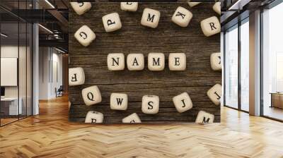 Word NAME written on wood block Wall mural