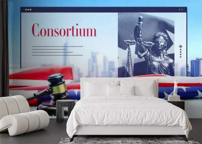 Consortium. Judge gavel and america flag in front of New York Skyline. Web Browser interface with text and lady justice. Wall mural