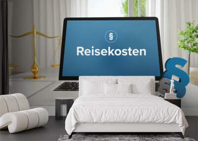 Reisekosten – Recht, Gesetz, Internet. Laptop im Büro mit Begriff auf dem Monitor. Paragraf und Waage. . Wall mural