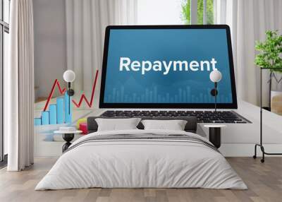 Repayment – Statistics/Business. Laptop in the office with term on the display. Finance/Economics. Wall mural