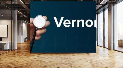 Vernonia. Doctor in smock holds stethoscope. The word Vernonia is next to it. Symbol of medicine, illness, health Wall mural