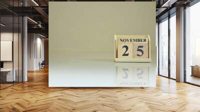 November 25, Number cube with the reflection on the ground. Wall mural