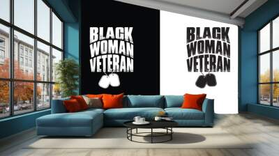 Black Women Veteran, Army T shirt design, Veteran T shirt design Wall mural