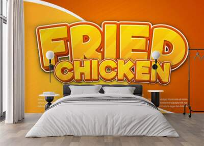 Chicken fried 3d style editable text effect Wall mural