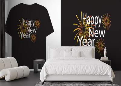 happy new year t shirt design Wall mural