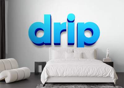 Water drip editable text effect Wall mural