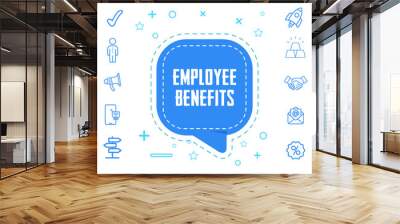 Employee Benefits icon in speech bubble Wall mural