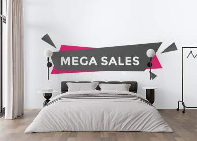 mega sales button vectors.sign label speech bubble mega sales
 Wall mural