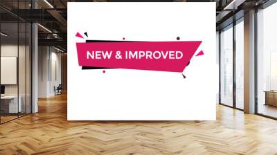 new & improved  vectors, sign, level bubble speech new & improved
 Wall mural