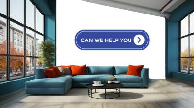 new website, click button learn stay kan we help you  level, sign, speech, bubble  banner
 Wall mural