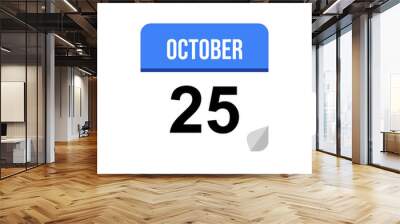 25 october calendar date icon on transparent background Wall mural