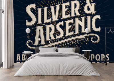 Silver and Arsenic Font is an Old Style Display Alphabet; This Vintage Lettering Style Would Work Well for Handcrafted Artisanal Logos or Branding Designs Wall mural