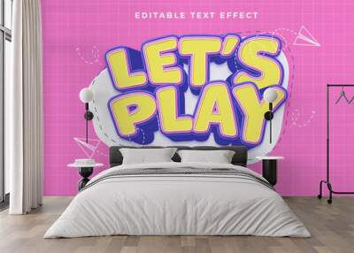 Lets Play 3d Editable Text Effect Cartoon Style Premium Vector Wall mural