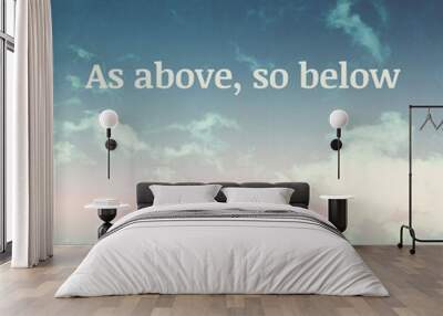 Textured sky background image depicting the words: As above, so below Wall mural