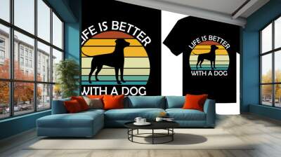 Dog t shirt design, Hand drawn inspirational quotes about dogs, Dog t shirt design for dog lover, t shirt design vector, poster banner ready for print Wall mural